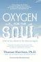 Oxygen for the Soul: Life Is Too Short to Be Discouraged