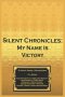 Silent Chronicles: My Name Is Victory