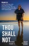 Thou Shall Not...: PART I