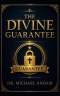 The Divine Guarantee