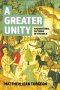 A Greater Unity