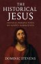 The Historical Jesus: Critical Perspectives on Gospel Narratives