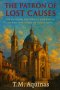 The Patron of Lost Causes: The Defining Historical Chronicle of the Sanctuary of Santa Rita