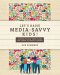 Let's Raise Media-Savvy Kids!: Lessons To Help Teens Stand For Christ In Today's Culture