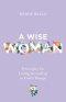 Wise Woman, A