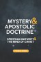 Mystery and Apostolic Doctrine: Spiritual Maturity and the Mind of Christ