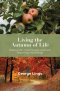 Living the Autumn of Life
