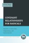Covenant Relationships for Radicals