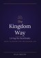 The Kingdom Way