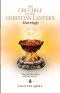 THE CRUCIBLE OF THE CHRISTIAN LANTERN: Marriage