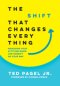 The Shift that Changes Everything: Managing Your Attitude When Life Doesn't Go Your Way