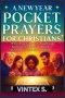 A NEW YEAR POCKET PRAYERS FOR CHRISTIANS: 70 Short Powerful Prayers for Breakthrough, Spiritual Victory, Protection, Peace & Abundant Blessings Every