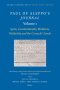 Paul of Aleppo's Journal, Volume 1: Syria, Constantinople, Moldavia, Wallachia and the Cossacks' Lands