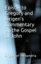 Epistle to Gregory and Origen's Commentary on the Gospel of John