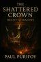 The Shattered Crown: Fire in the Shadows