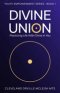 Divine Union: Practicing Life With Christ in You