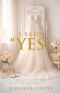 I Said "Yes": Release Yourself from the Past and Grab Hold of Your Future