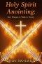 Holy Spirit Anointing: Your Weapon to Walk in Victory