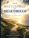 From Battlefield To Breakthrough: The Foundation Taking Authority Over Your Mind And Identity