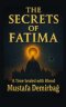 The Secrets of Fatima: A Time Sealed with Blood