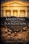 Anointing Without Foundation:The Crisis of Character in Anointed Men