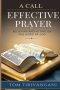 A Call to Effective Prayer: By Believing and Acting on the Word of God