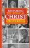 Restoring the Biblical Christ