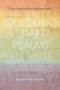 Queering the Psalms: A reimagining of our ancient songs filled with emotional wisdom for the modern reader