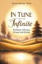 In Tune With the Infinite: Fullness of Peace, Power and Plenty