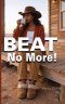 Beat! No More!
