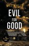 Evil for Good