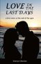 Love in the last days