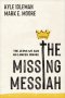Missing Messiah