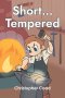 Short...Tempered