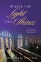 Where the Light Still Shines: A Novel of Redemption in Willow Bay