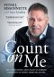 Count on Me: My Life, Lessons, and Legacy as Former President of Shaw Communications