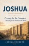 Joshua- A 31-Day Devotional - Courage for the Conquest- Claiming God's Promises by Faith