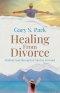 Healing From Divorce Finding Your Strength and Moving Forward