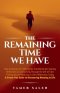 The Remaining Time We Have