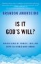 Is It God\'s Will?
