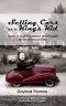 Selling Cars as a King's Kid: Stories of God's Guidance and Miracles on the Showroom Floor