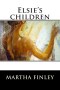 Elsie's Children