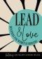 Lead and Love: Devotions for Women in Ministry