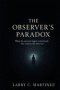 The Observer's Paradox
