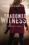 Shadowed Witness (The Secrets of Kincaid)