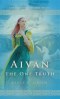 Aivan: The One Truth: Updated Edition