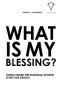 What Is My Blessing?