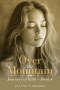 OVER THE MOUNTAIN: Journeys of Faith - Book 4