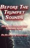 Before The Trumpet Sounds: Hope,Truth, and the Coming King