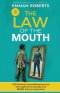 THE LAW OF THE MOUTH; 1,000 powerful money affirmations that will magnetize an abundance of money in your experience